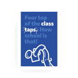 Load image into Gallery viewer, Four top of the class taps